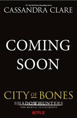 Mortal Instruments 1: City of Bones - Shadowhunters