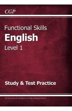 Coperta cărții 'Functional Skills English Level 1 - Study & Test Practice'
