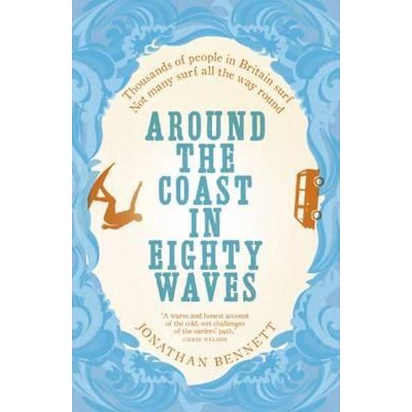 Around the Coast in Eighty Waves