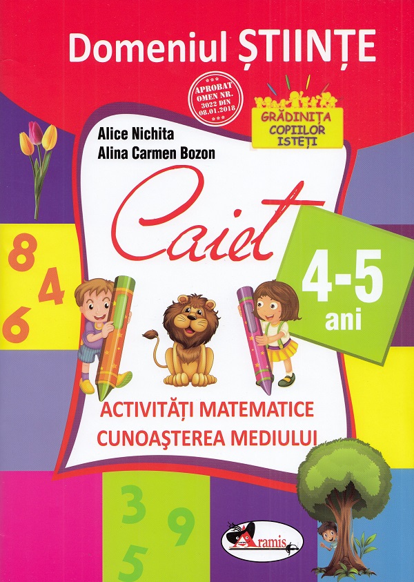 Domeniul stiinte - Caiet - 4-5 ani - Alice Nichita, Alina Carmen Bozon