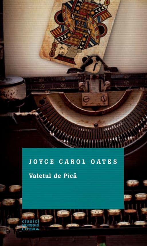Valetul de Pica - Joyce Carol Oates