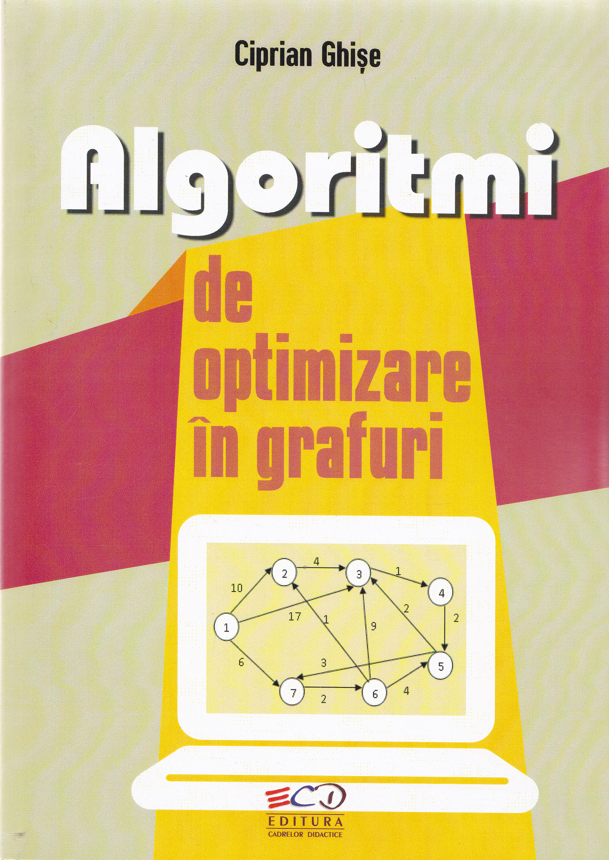 Algoritmi de optimizare in grafuri - Ciprian Ghise