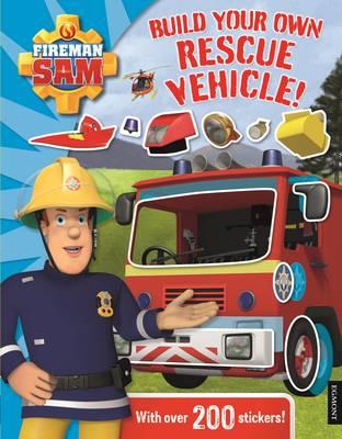 Fireman Sam Build Your Own Rescue Vehicle! Sticker Book