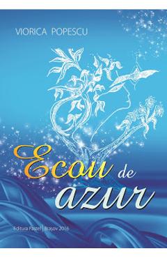 Poza produsului Ecou de azur - Viorica Popescu