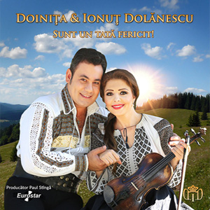 CD Doinita Si Ionut Dolanescu - Sunt Un Tata Fericit