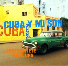CD Cuba Y Mi Son - Arrepientete Papa Upa