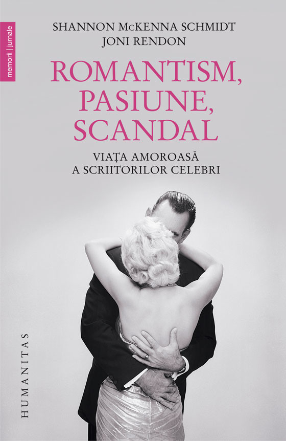 Romantism, pasiune, scandal - Shannon Mckenna Schmidt, Joni Rendon