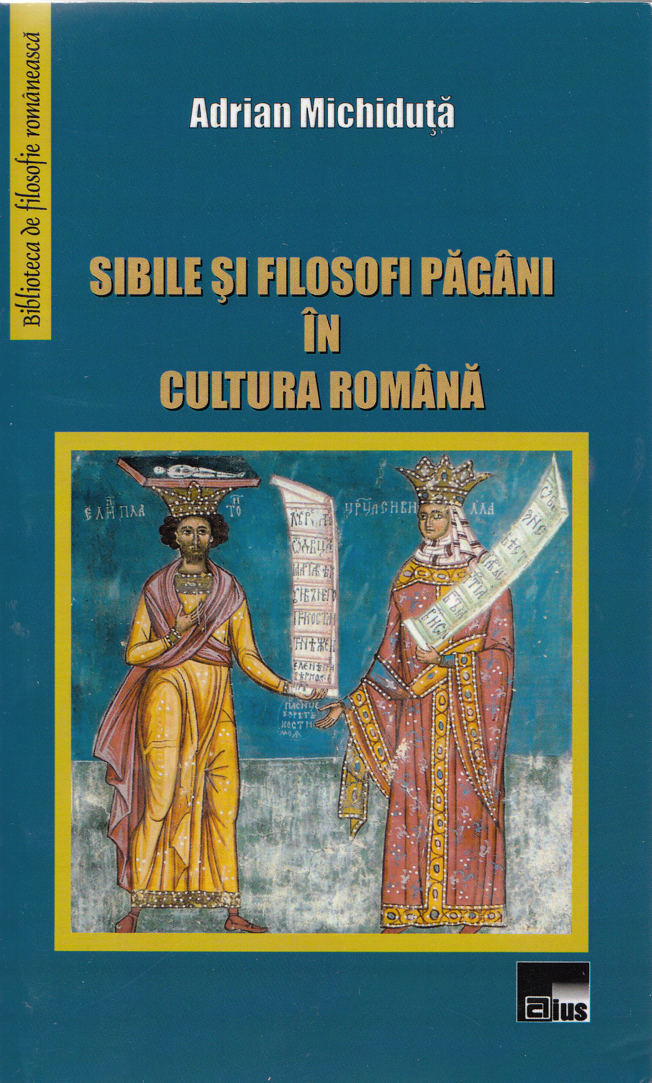 Sibile si filosofi pagani in cultura romana - Adrian Michiduta