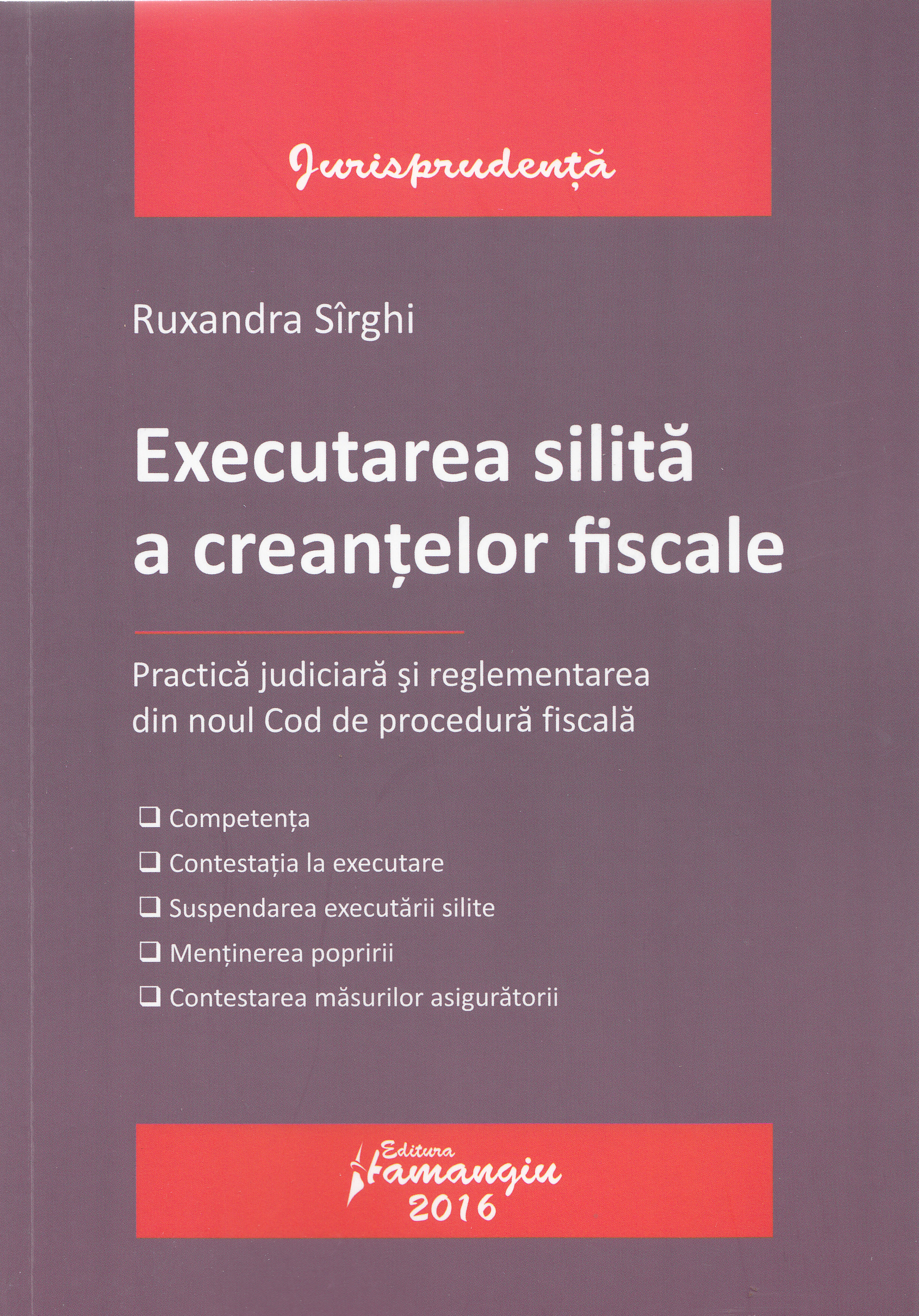 Executarea silita a creantelor fiscale - Ruxandra Sirghi