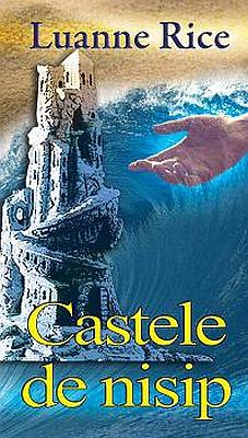 Castele de nisip - Luanne Rice