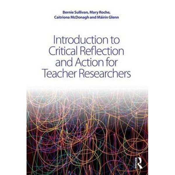 Introduction to Critical Reflection and Action for Teacher R